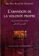 L'abandon de la volonté propre L'abandon de la volonté propre