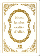 Noms les plus exaltes d'Allah (Couverture blanche)