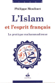 Islam et esprit francais - Tome 3, La pratique muhammadienne