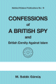 Confessions of a British Spy and British Enmity Against Islam Confessions of a British Spy and British Enmity Against Islam
