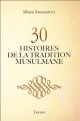 30 histoires de la tradition musulmane (Sans illustration)