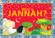 What is Jannah? What is Jannah?