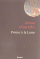 Prière à la lune Prière à la lune
