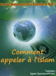 Comment appeler a l'Islam