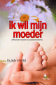 Ik wil mijn Moeder Ik wil mijn Moeder