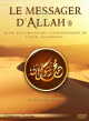 Le Messager d'Allah (SWS) : Sa vie, ses compagnons, l'épanouissement de l'islam, ses ennemis... Le Messager d'Allah (SWS) : Sa vie, ses compagnons, l'épanouissement de l'islam, ses ennemis...