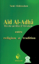 Aid Al-Adha entre religion et tradition