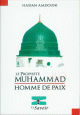 Le prophete Mohammad homme de paix