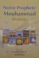 Notre prophete Mouhammad
